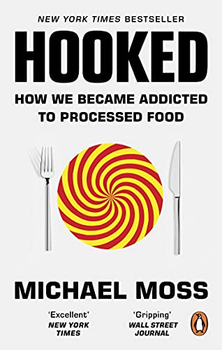 Hooked: How We Became Addicted to Processed Food von WH Allen